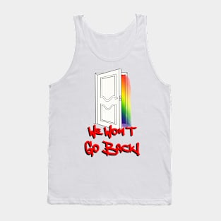 We won’t go back - Pride Closet Tank Top